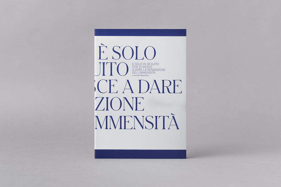 È SOLO IN SEGUITO CHE SI RIESCE A DARE LA SENSAZIONE DELL'IMMENSITÀ