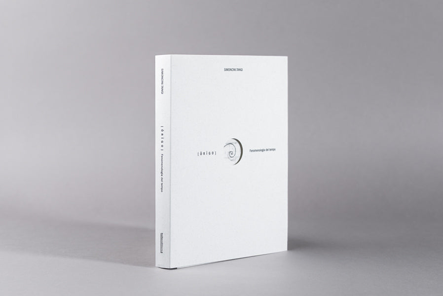 Simoncini.Tangi, [ORĪGO]. FENOMENOLOGIA DEL TEMPO [Special Edition]