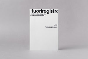 fuoriregistro #2 Bene comune