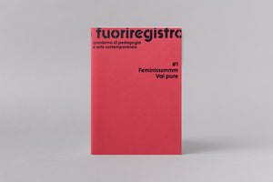 fuoriregistro #1 Feminisssmmm Vai pure