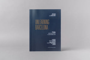 UNLEARING BARCELONA